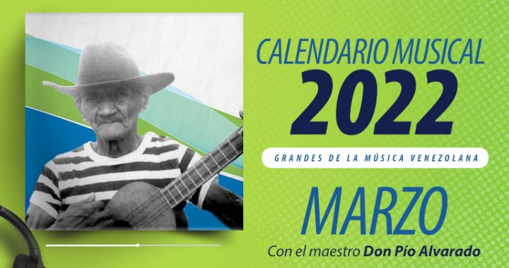 Diego Ricol - Calendario Musical Banplus 2022 - Don Pío Alvarado nos trae la riqueza musical larense en Marzo - FOTO