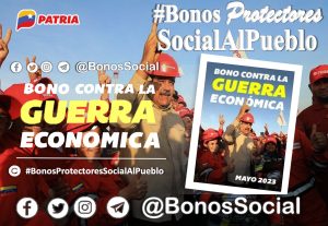 Inició entrega del Bono contra la Guerra Económica mayo 2023