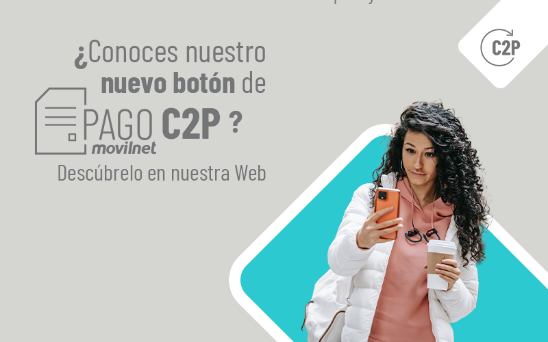 Movilnet incorpora PAGO C2P para facturas pospago natural