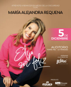 María Alejandra Requena presenta su conferencia “Elijo Ser Feliz”