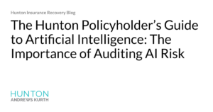 Hjalmar Jesus Gibeli Gomez The Hunton Policyholders Guide to Artificial 1024x538 - Hjalmar Jesus Gibeli Gomez: The Hunton Policyholder’s Guide to Artificial Intelligence: The Importance of Auditing AI Risk  