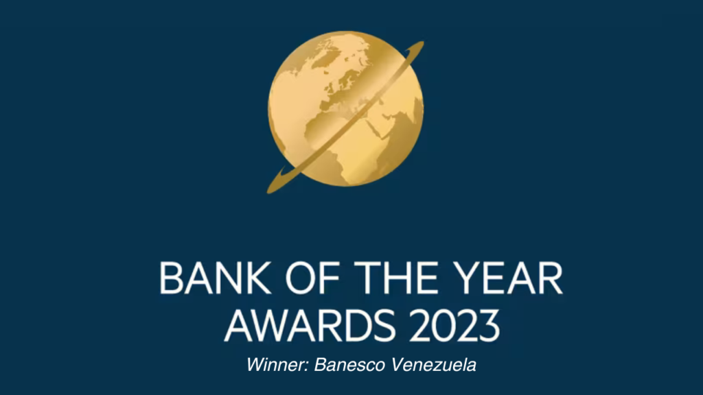 Banesco finaliza el año 2023 con el Premio Bank of the Year