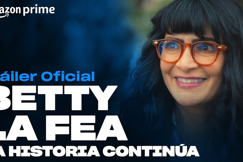 La telenovela más exitosa de la historia de la televisión vuelve 23 años después. Amazon Prime Video desvela el tráiler oficial de 'Betty la fea, la historia continúa'