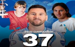 Argentina celebra los 37 años de Leo Messi