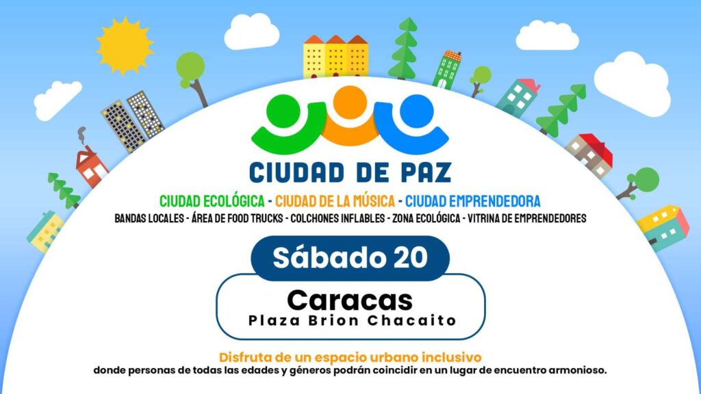 Caracas y Puerto Ordaz se convierten este sábado en “Ciudad de Paz”