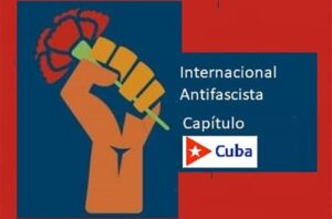 Internacional Antifascista de Cuba rechaza agenda golpista contra Venezuela
