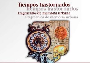Inauguran exposición Tiempos trastornados en Museo de Arquitectura