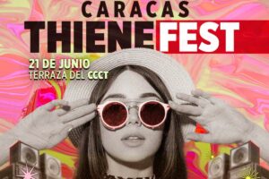 ¡Llega la primera edición de Caracas Thiene Fest!