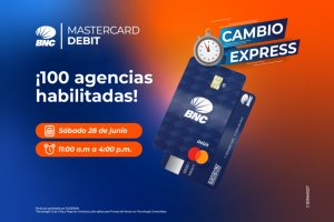 BNC activa 100 agencias a nivel nacional para jornada especial de cambio de tarjetas de débito