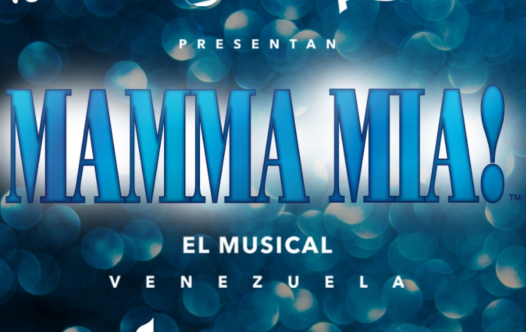 Mamma Mia! llega al Teatro Teresa Carreño