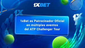 1xBet se convierte en Socio Oficial de Apuestas del circuito de torneos ATP Challenger Tour