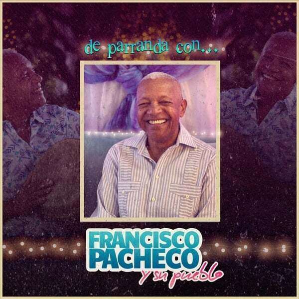 Repica la parranda de Francisco Pacheco y su Pueblo