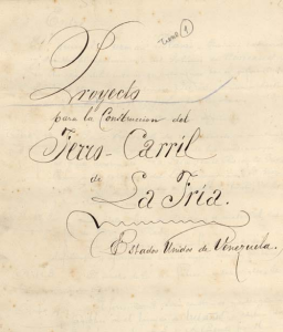 Ferrocarriles en Venezuela (Manuscritos originales, 1882-1888)