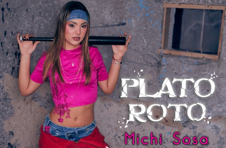 Michi Sosa lanza su sencillo “Plato Roto”