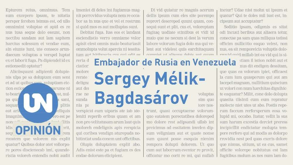 Diplomacia para la paz: Rusia y Venezuela ante los desafíos del mundo actual