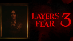 Layers of Fear 3 ha sido anunciado por Bloober Team