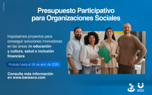 Banesco inicia la convocatoria a su Presupuesto Participativo para Organizaciones Sociales 2026