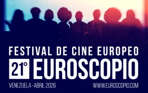Euroscopio 2026 regresa a Venezuela con 15 películas europeas y una apuesta por la diversidad