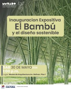 Exposición sobre las potencialidades del bambú llega este sábado al Museo de Arquitectura