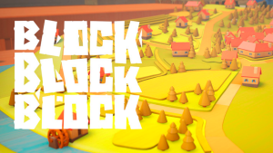 Block Block Block | Primeras Impresiones