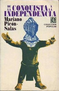 De la Conquista a la Independencia