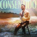 Luis Fernando Borjas apuesta al amor con “Consentido”, su nuevo álbum tropical